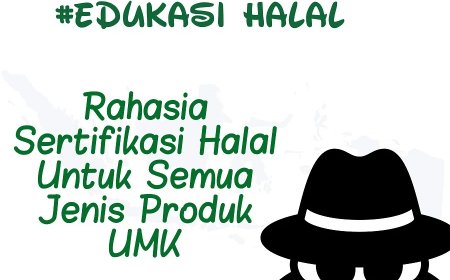 Rahasia Sertifikasi Halal Untuk Semua Jenis Produk UMK